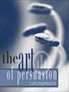 The Art of Persuasion